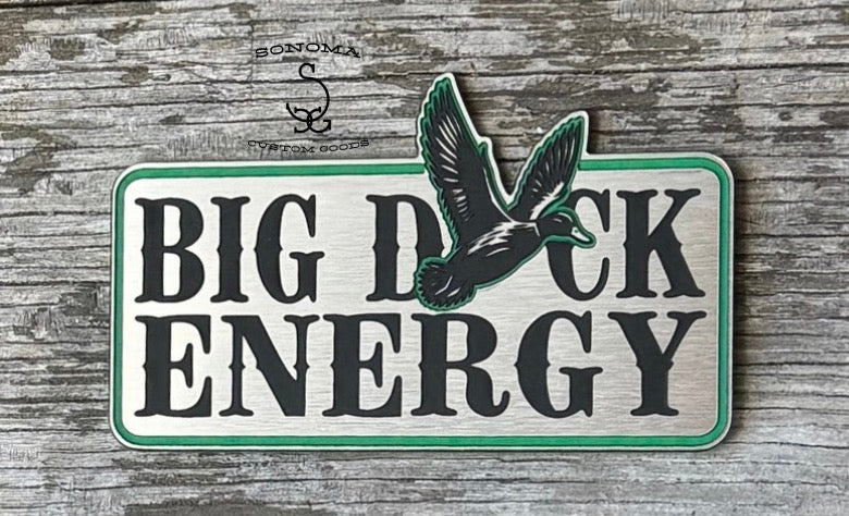 Big Duck Energy - 2 colors - Partner Collection